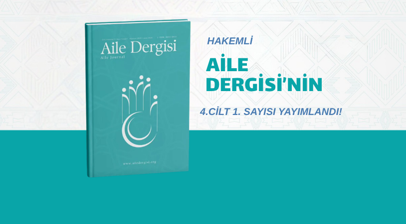 Dergimizin 4. Sayısı Yayımlandı: Bağlanma, Örgütsel Çatışma Çözümü ve Manevi Danışmanlık Perspektiflerinden Aile Çalışmaları