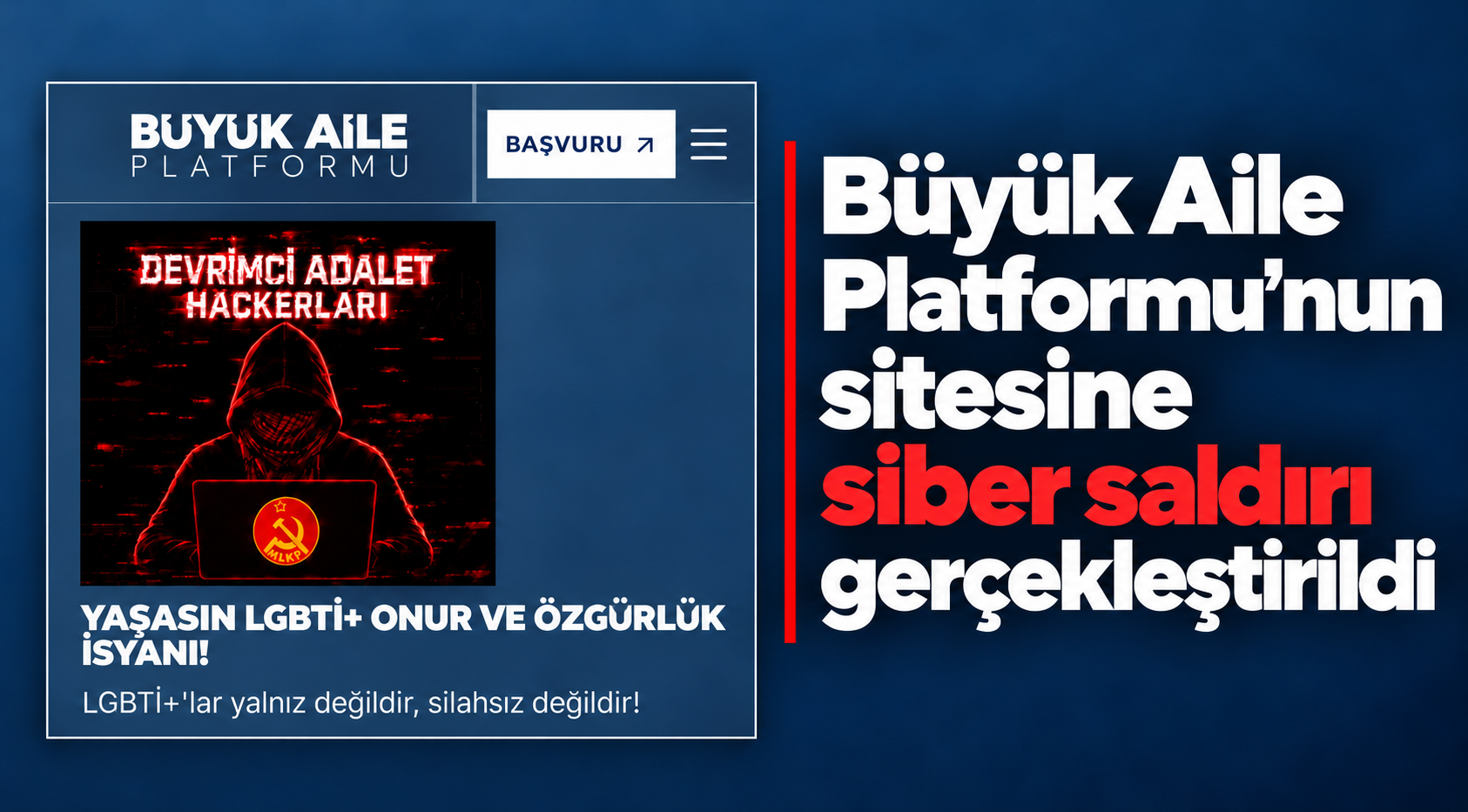 Büyük Aile Platformu’ndan internet sitesi ve iletişim kanallarına yönelik siber saldırıya ilişkin açıklama
